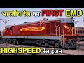 Wdm4indias first highspeed emd locomotivefastest emd locomotive of indian railways till 1980s