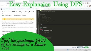 Find the maximum GCD of the siblings of a Binary Tree | GFG POTD | Easy Explanation | Hindi