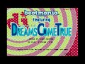 Beatmania Featuring DREAMS COME TRUE 稼働日 2000 5 31