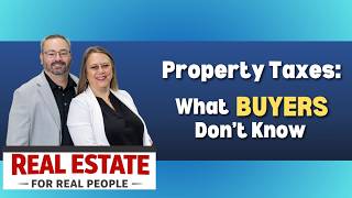 Property Taxes - What Buyers Don't Know