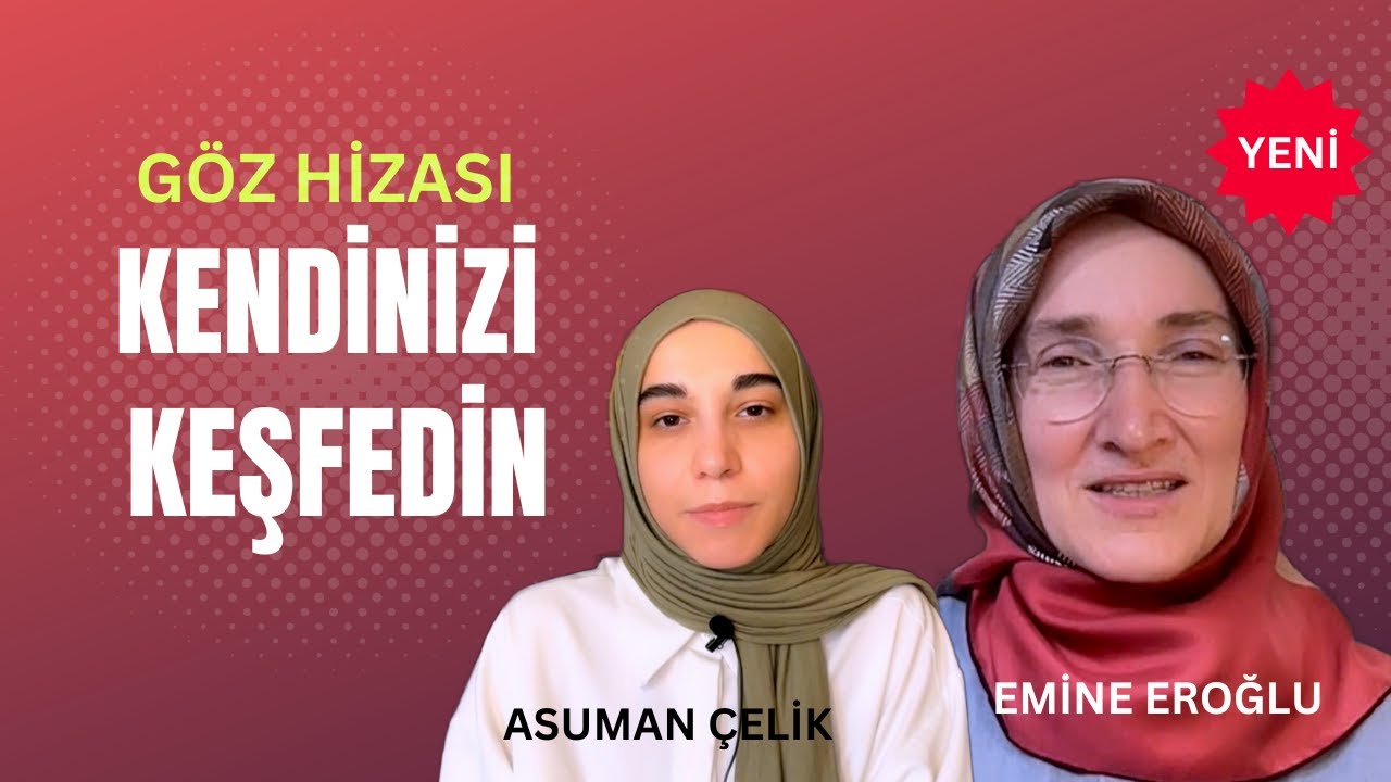 YETENEKLERİMİZİ NASIL KEŞFEDERİZ? - GÖZ HİZASI