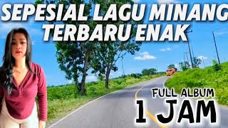 SEPESIAL LAGU MINANG TERPOPULER 2025 SEDIH BIKIN HATI MENANGIS SAAT DI RANTAU URANG