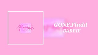 GONE.Fludd - BARBIE (8D Audio)