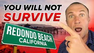 5 Reasons Why You Should NEVER Move To REDONDO BEACH California! 😨
