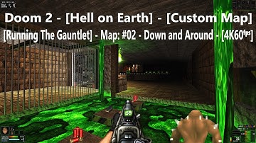 Project Brutality 3.0 - Doom 2 - [R. T. G.] - Map: #02 - Down and Around - [4K60ᶠᵖˢ] - [100% Secret]