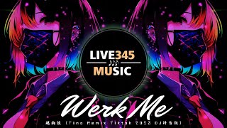 TIKTOK || Werk Me - '越南鼓' (Remix Tiktok 2023 DJ抖音版) - LIVE345MUSIC Resimi