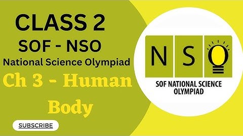 Class 2 /Sof -NSO /Chapter 3 - Human Body #sofnso #class2nso