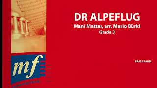 Video voorbeeld van "DR ALPEFLUG - Mani Matter, arr. Mario Bürki"