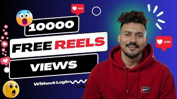 Instagram Reels Views Kaise Badhaye 2025 - Free Reels Views