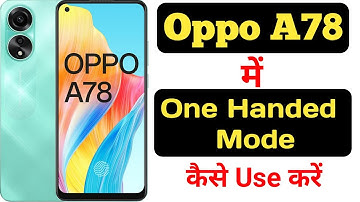 How to enable one-handed mode on Oppo A78 || Oppo A78 me one-handed mode kaise enable kare ||