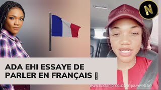 Ada Ehi essaye de parler au ivoiriens en Français!🤣