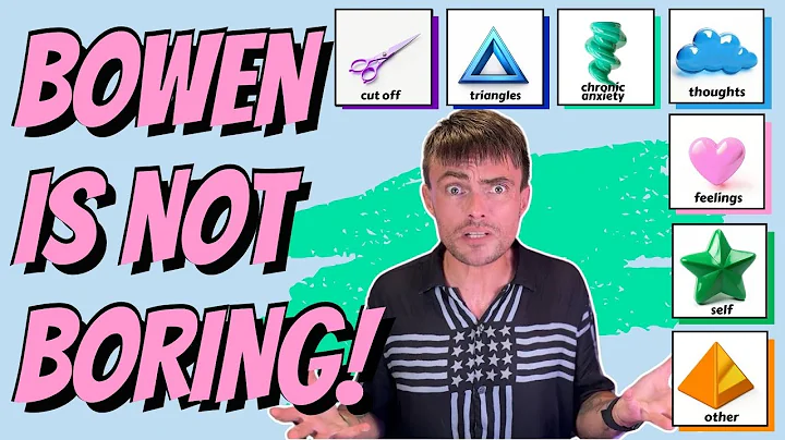 Why The Bowen Family Theory 8 Concepts Aren't Bullsh!t