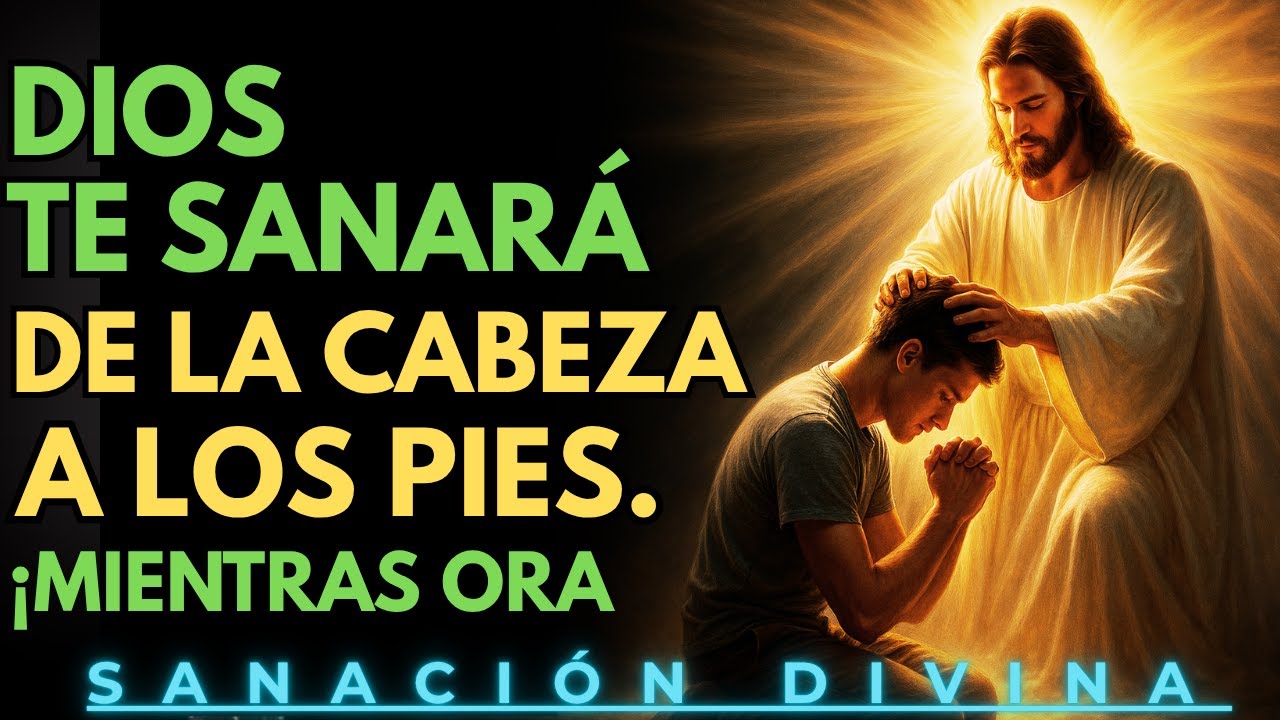 ¡DIOS TE SANA EN SOLO 5 MINUTOS!  ESCUCHA ESTA ORACIÓN PODEROSA