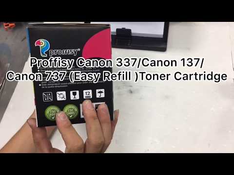 How to Refill Proffisy Compatible for Canon 337 Canon 137 Canon  737 (Easy Refill)Toner Cartridge