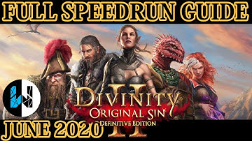 [OLD} Any% Speedrun Full Guide - Divinity Original sin 2 - Updated June 2020