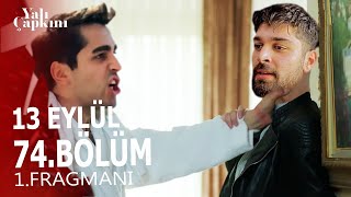 Yalı Çapkını 74. Bölüm Fragmanı 3.Sezon