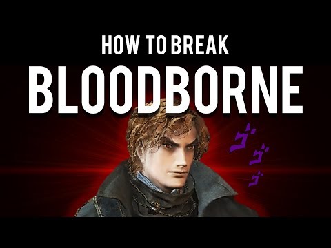 Видео: Как сломать Bloodborne (Самый быстрый способ получить +10)