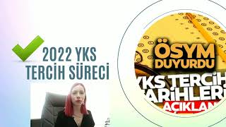 2022 YKS TERCİH SÜRECİ