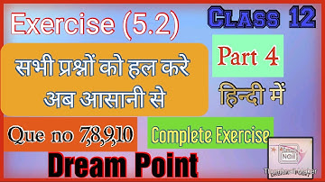 Exercise 5.2 Que No 7,8,9,10 class 12 NCERT in hindi all Questions Solved ll Dream Point