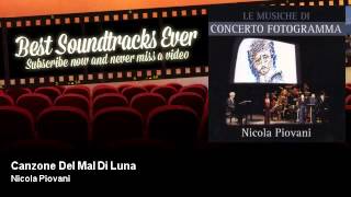 Video thumbnail of "Nicola Piovani - Canzone Del Mal Di Luna"