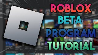 Roblox Beta Program Installation Tutorial 2021