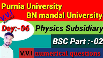 Purnia University, BN Mandal University BSC Part 02 Physics subsidiary Numerical Question | #physics
