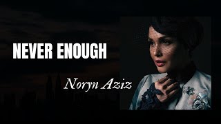Download Lagu Never Enough | Noryn Aziz | Konsert Diraja Negeri Sembilan MP3