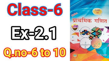 Class-6,Ex-2.1,Q.no-6 to 10, Alok Ganit, class-6 ex-2.1 Q.no-6 to 10 Prathmik Ganit ka solution