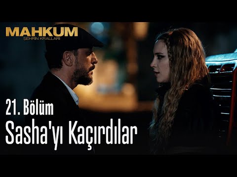 Sasha'yı kaçırdılar - Mahkum 21. Bölüm