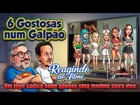Seis Gostosas Num Galpão | Reagindo ao filme