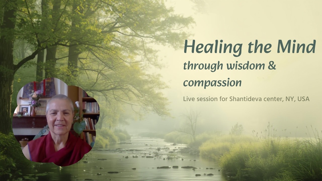 Healing the Mind Through Wisdom and Compassion, Shantideva Center, NY | Feb 2026