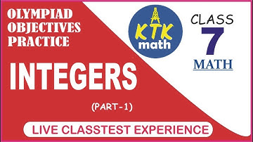 CLASS 7 | MATHS | INTEGERS | OLYMPIAD OBJECTIVES PRACTICE | LIVE TEST SOLUTIONS | Part-1