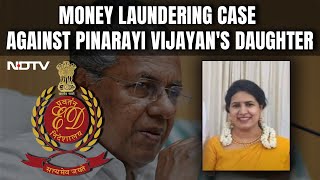 Veena Vijayan | Probe Agency Files Money Laundering Case Against Pinarayi Vijayan's Daughter