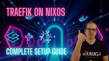 🔧 Setting up Traefik Reverse Proxy on NixOS - Complete Tutorial