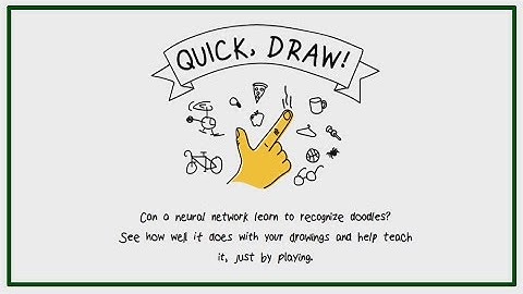 A Learning Neural Network | Quick, Draw! (with Google)