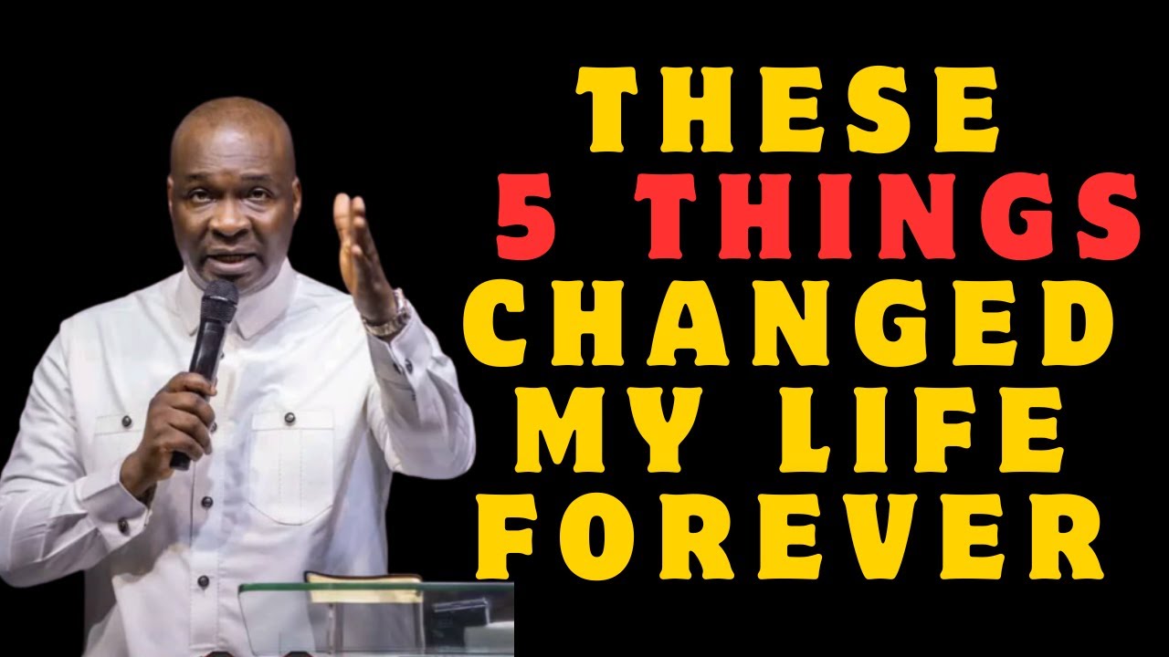 These 5 Things Changed My Life Forever / Apostle Joshua Selman - YouTube