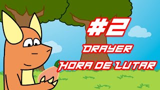 #2 DLYNOX Desenho Animado Drayer Hora de Lutar