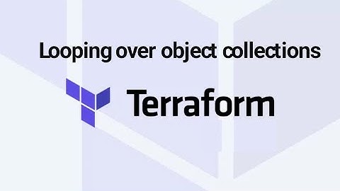 Looping over object collections In Terraform