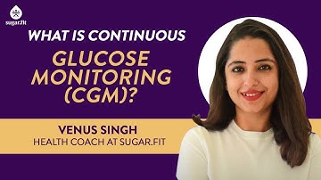 What is Continuous Glucose Monitoring (CGM)? Benefits of Using a CGM | besugarfit