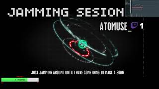 music stream - jamming session 4 AtoMuse