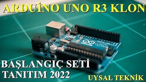 ARDUİNO UNO R3(KLON) BAŞLANGIÇ SETİ TANITIM 2022