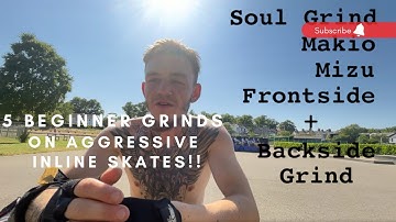 #33 5 Beginner Grinds Tutorial on Aggressive Inline Skates