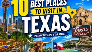 10 Best Places to Visit in Texas in 2026 | Ultimate Texas Travel Guide