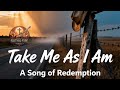 Take Me As I Am (Just As I Am Reimagined) | Powerful AI Gospel Worship Song