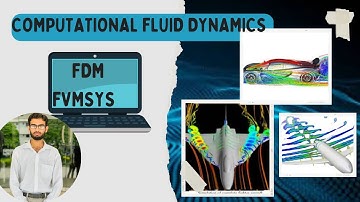 Computational Fluid Dynamic Lecture 13 | FDM FVM | Mechanical Engineering course | Muhammad Hasnat