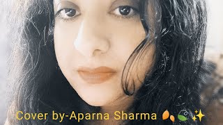 Humari adhuri kahani title song|Female version|Cover by-Aparna Sharma| @sonazlittlecorner#cover #yt
