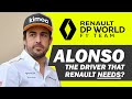 Is Fernando Alonso the driver Renault needs?