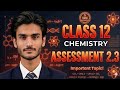 CLASS 12 CHEMISTRY CHP NO 2 CONCEPT ASSESSMENT EX 2.3 NBF | NATIONAL BOOK FOUNDATION NBF TIP TOPPERS