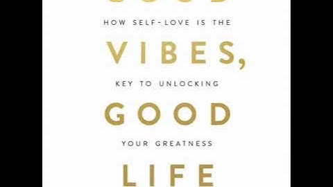 Good Vibes, Good Life ( The Law of Vibration)