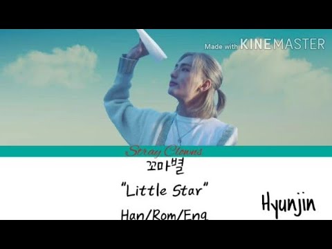 Little Star 꼬마별 Hyunjin Lyrics Han Rom Eng